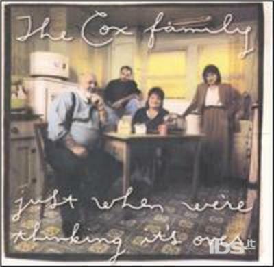 Just When We're Thinking - CD Audio di Cox Family