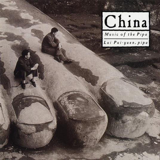 China. Music Of The Pipa - CD Audio