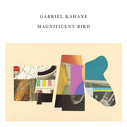 Magnificent Bird - CD Audio di Gabriel Kahane