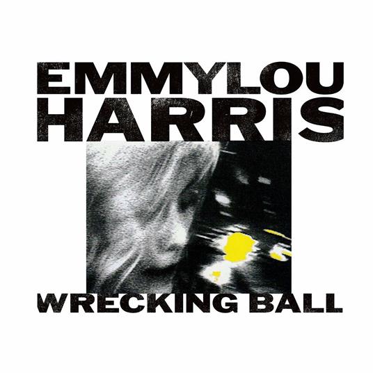 Wrecking Ball - Vinile LP di Emmylou Harris