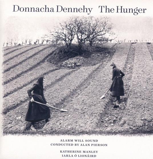 Donnacha Dennehy. The Hunger - CD Audio di Alarm Will Sound