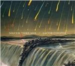 Silver Threads - CD Audio di Jacob Cooper