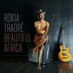 Beautiful Africa - CD Audio di Rokia Traoré