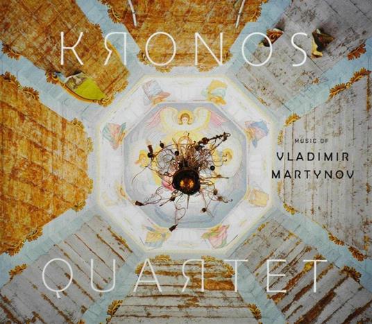 Music of Vladimir Martynov - CD Audio di Kronos Quartet,Vladimir Martynov