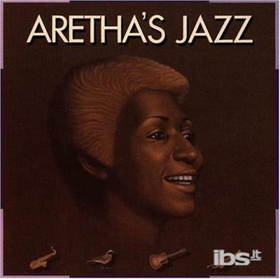 Aretha's Jazz - CD Audio di Aretha Franklin