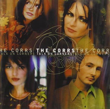 Talk on Corners - CD Audio di Corrs