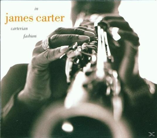 In Carterian Fashion - CD Audio di James Carter