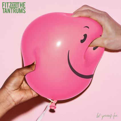 Let Yourself Free - CD Audio di Fitz & the Tantrums