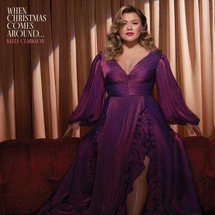 When Christmas Comes Around - Vinile LP di Kelly Clarkson