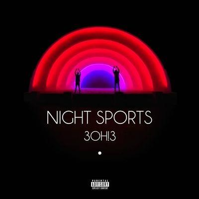 Night Sports - CD Audio di 3OH!3