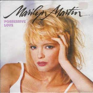 Possessive Love - Vinile 7'' di Marilyn Martin