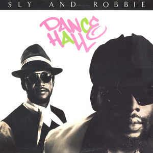 Dance Hall - Vinile LP di Sly & Robbie