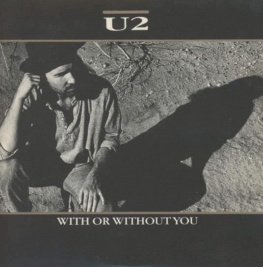 With Or Without You - Vinile LP di U2