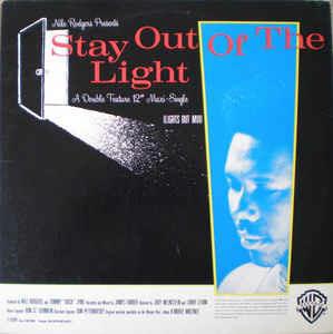 State Your Mind / Stay Out Of The Light - Vinile LP di Nile Rodgers