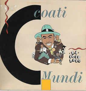 Coati Mundi: El Coco Loco (So So Bad) - Vinile LP