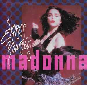 Express Yourself - Vinile 7'' di Madonna