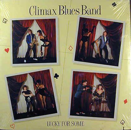 Lucky for Some - Vinile LP di Climax Blues Band