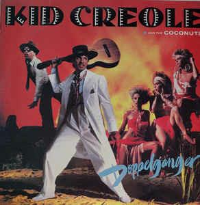 Doppelganger - Vinile LP di Kid Creole & the Coconuts