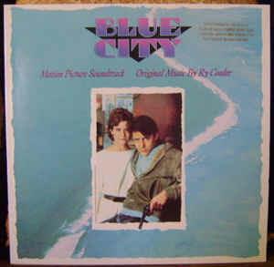 Blue City (Colonna Sonora) - Vinile LP di Ry Cooder