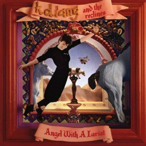 K.D. Lang And The Reclines. Angel With A Lariat - CD Audio di K. D. Lang