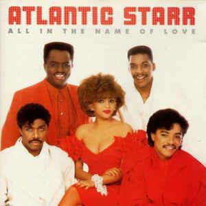 All In The Name Of Love - CD Audio di Atlantic Starr