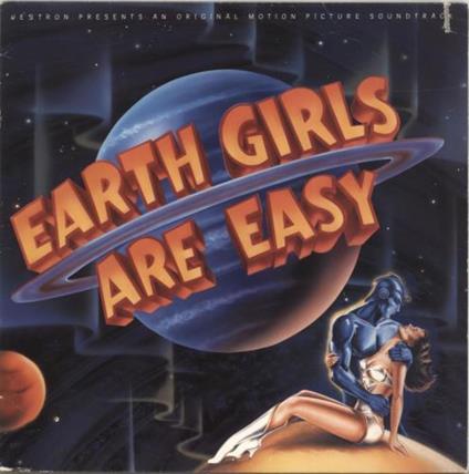 Earth Girls Are Easy (Colonna Sonora) - Vinile LP