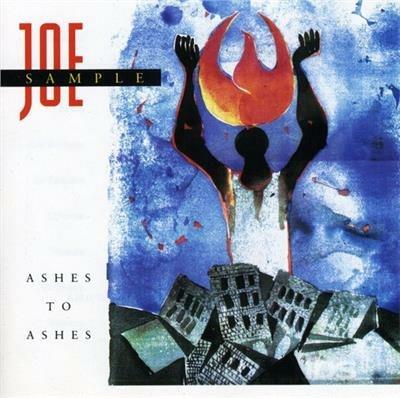 Ashes To Ashes - CD Audio di Joe Sample