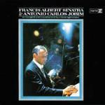 Francis Albert Sinatra & Antonio Carlos Jobim - CD Audio di Antonio Carlos Jobim,Frank Sinatra