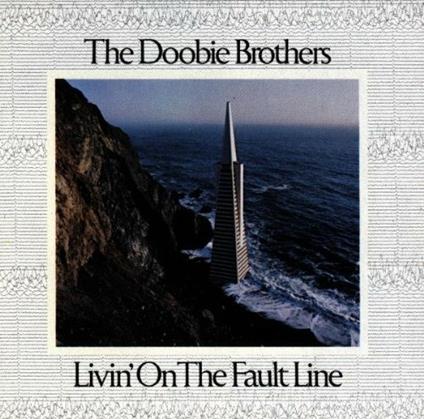 Livin' On The Fault Line - CD Audio di Doobie Brothers