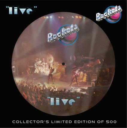 Live (Picture Disc) - Vinile LP di Rockets