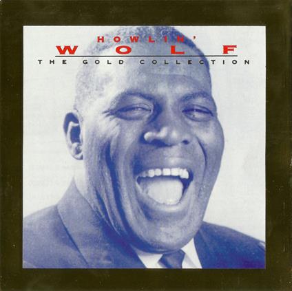 Gold Collection - CD Audio di Howlin' Wolf
