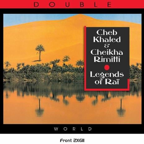 Legends of Rai - CD Audio di Cheb Khaled,Cheikha Rimitti