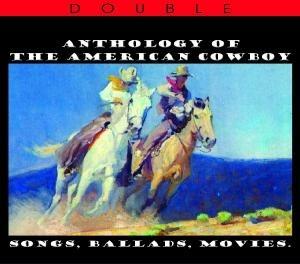 Anthology of the American Cowboy - CD Audio