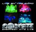 Live on the Road. Greatest Hits Live - CD Audio di Rockets