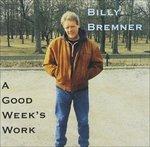 A Good Week's Work - CD Audio di Billy Bremner