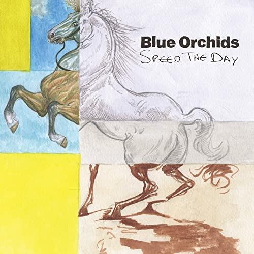 Speed the Day - CD Audio di Blue Orchids