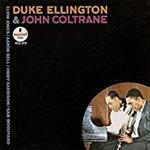 Duke Ellington & John Coltrane