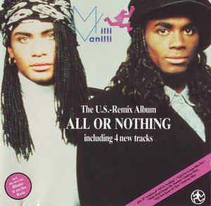 All Or Nothing the Us Remix Album - CD Audio di Milli Vanilli
