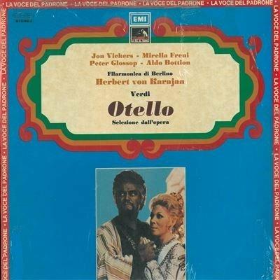 Otello (Selezione) - Vinile LP di Giuseppe Verdi,Mirella Freni,Jon Vickers,Herbert Von Karajan,Berliner Philharmoniker