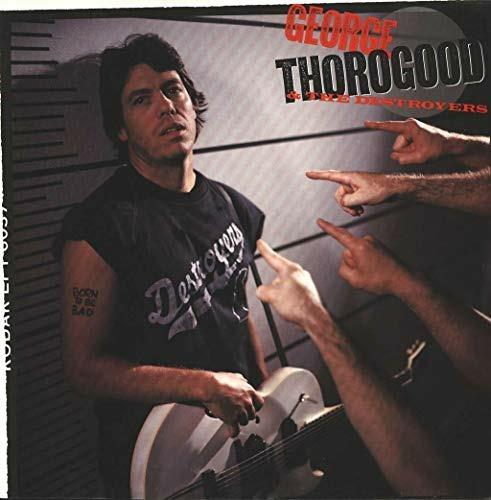 Born to Be Bad - Vinile LP di George Thorogood