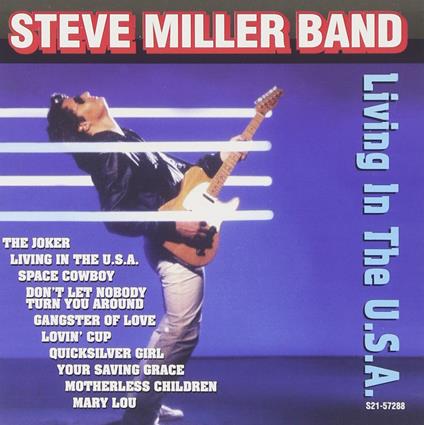 Living In The Usa - CD Audio di Steve Miller