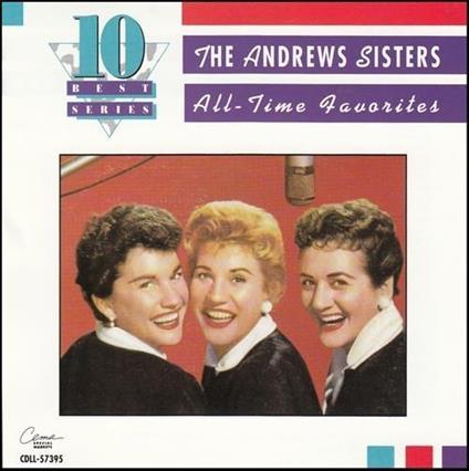 All-Time Favorites - CD Audio di Andrews Sisters