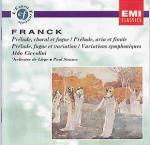 Preludio corale e fuga - Preludio aria e finale - Preludio fuga e variazione - CD Audio di César Franck,Aldo Ciccolini,Paul Strauss