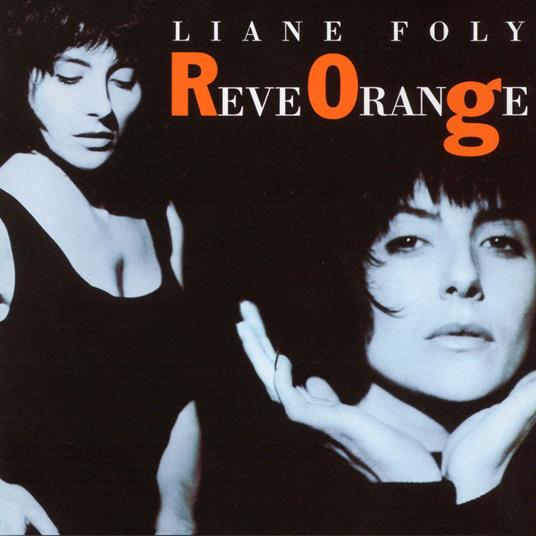 Reve Orange - CD Audio di Liane Foly