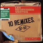 10 Remixes '87-'93 - CD Audio di Les Negresses Vertes