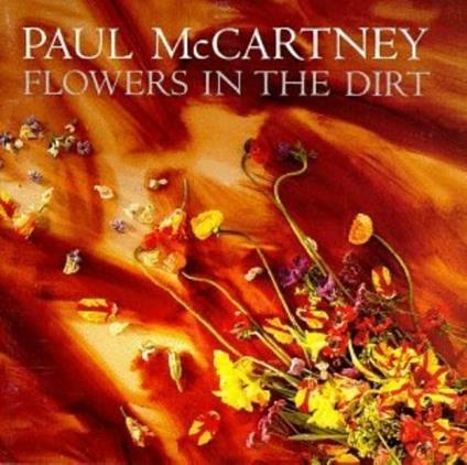 Flowers in the Dirt - CD Audio di Paul McCartney