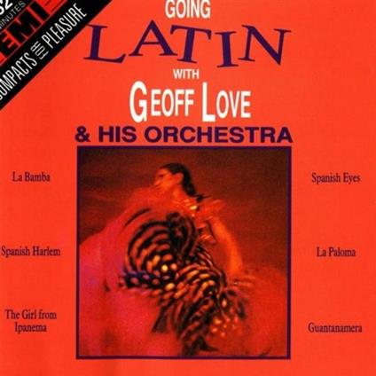 Going Latin - CD Audio di Geoff Love (Orchestra)