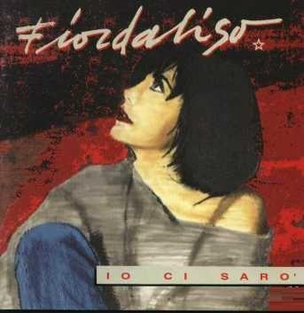 Io Ci Sarò - CD Audio di Fiordaliso