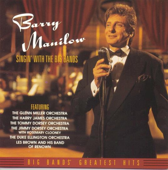 Singin' with the Big Bands - CD Audio di Barry Manilow