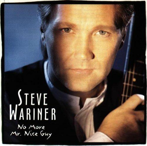 No More Mr. Nice Guy - CD Audio di Steve Wariner